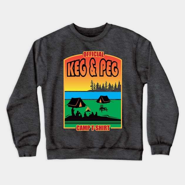 Keg & Peg Camping T Shirt Crewneck Sweatshirt by EpixDesign